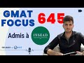 Gmat focus 645 quivalent 710  admis  insead mim