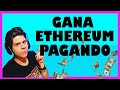 Como Ganar ETHEREUM GRATIS SIN INVERTIR 2023 [MEJOR PÁGINA] Prueba de pago | Gana Ethereum Gratis