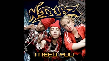 N-Dubz - I Need You