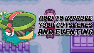 How to Improve Your Eventing in Your Pokémon Fan-Game
