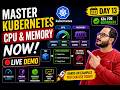 Master Kubernetes CPU & Memory Now! (Live Demo) | K8s for Beginners Series - Day 13