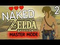 Legend of Zelda: Breath of the Wild - Naked, 3 Heart, Master Mode Run - Stream Highlights (Part 2)