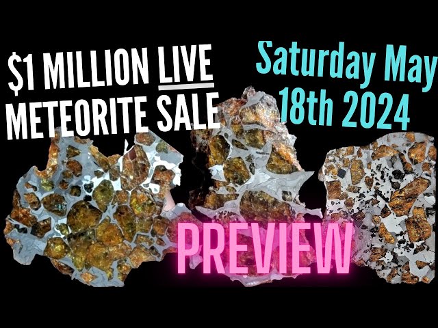 メルト めておら meteorites BIRTHDAY GOODS 2024 Join us $1 Million LIVE Meteorite Sale Preview ☄️SATURDAY
