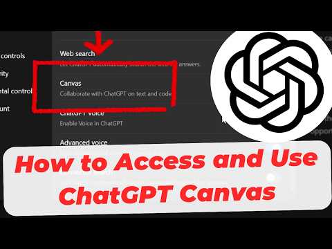 How to Access and Use ChatGPT Canvas