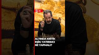 Altın Yatırımcısı Ne Yapmalı?