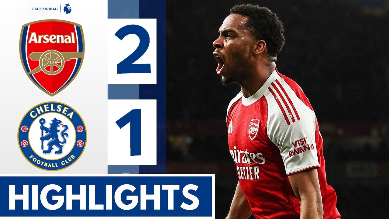 Arsenal vs Chelsea 2-1 - Highlights & All Goals - William Saliba & Jurrien Timber Goal