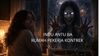 INDU ANTU BA RUMAH PEKERJA KONTREK 