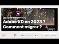 Adobe xd en 2023  migrer facilement sur figma   podcast