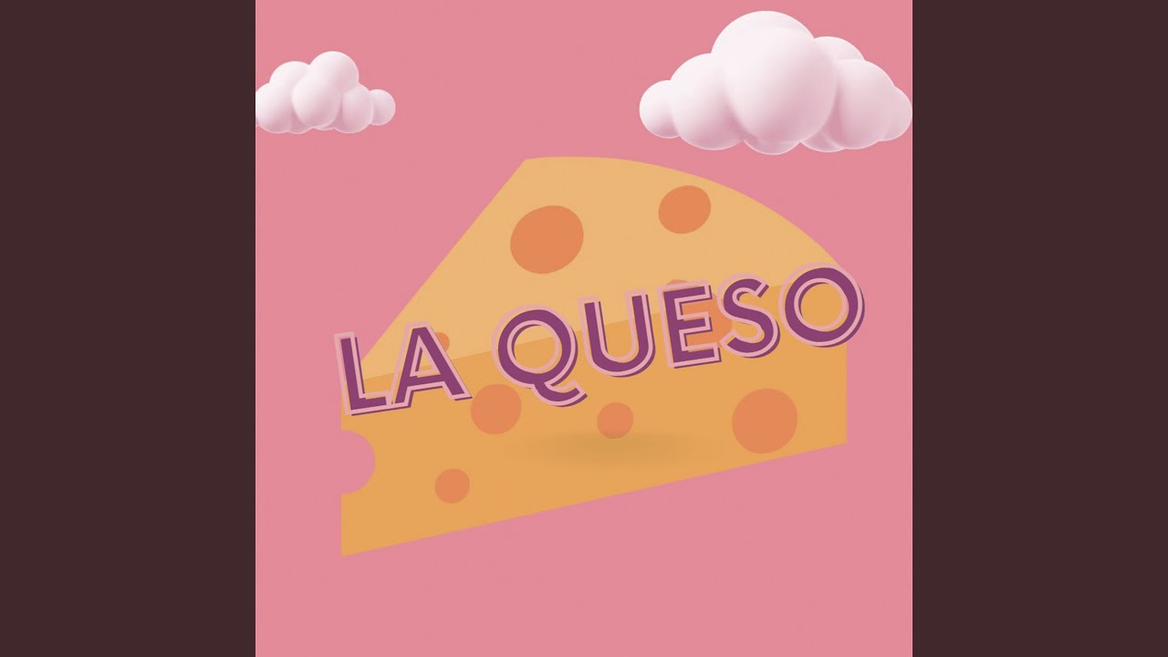 La Queso - YouTube Music