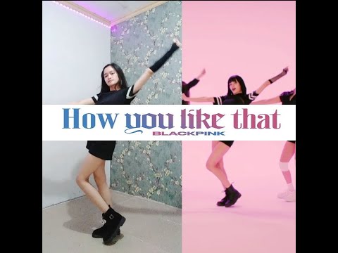 Blackpink - 'How You Like That' Dance Comparison | Justine Balboa