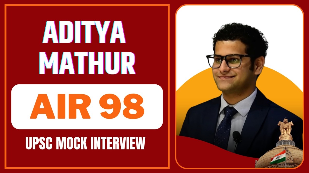 Aditya Mathur AIR 98 | UPSC Mock Interview | Chanakya Mandal Pariwar ...