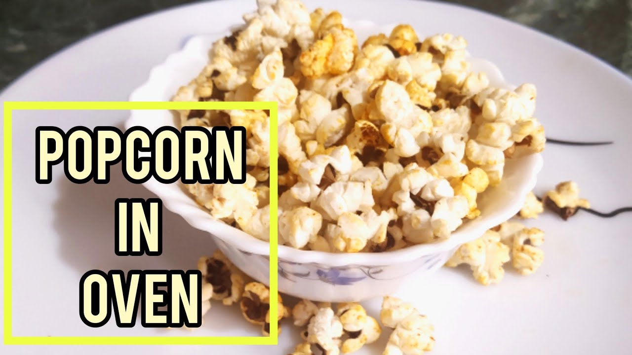 How to make popcorn 🍿 in otg ovenvery simple way popcorn otg popcorninoven YouTube