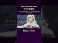 Sizuk/俊龍 - REVERSI[Music Video]