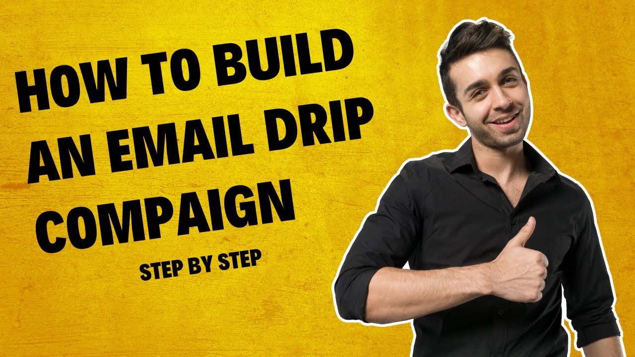 How to Build an Email Drip Campaign Step by Step in 2024 - YouTube
