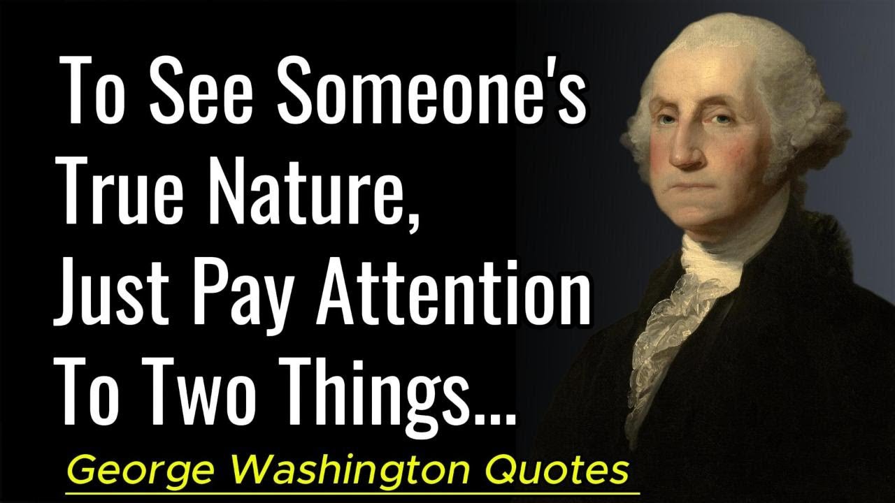 Quotes from George Washington: Golden Life Sayings from the First President of the United States