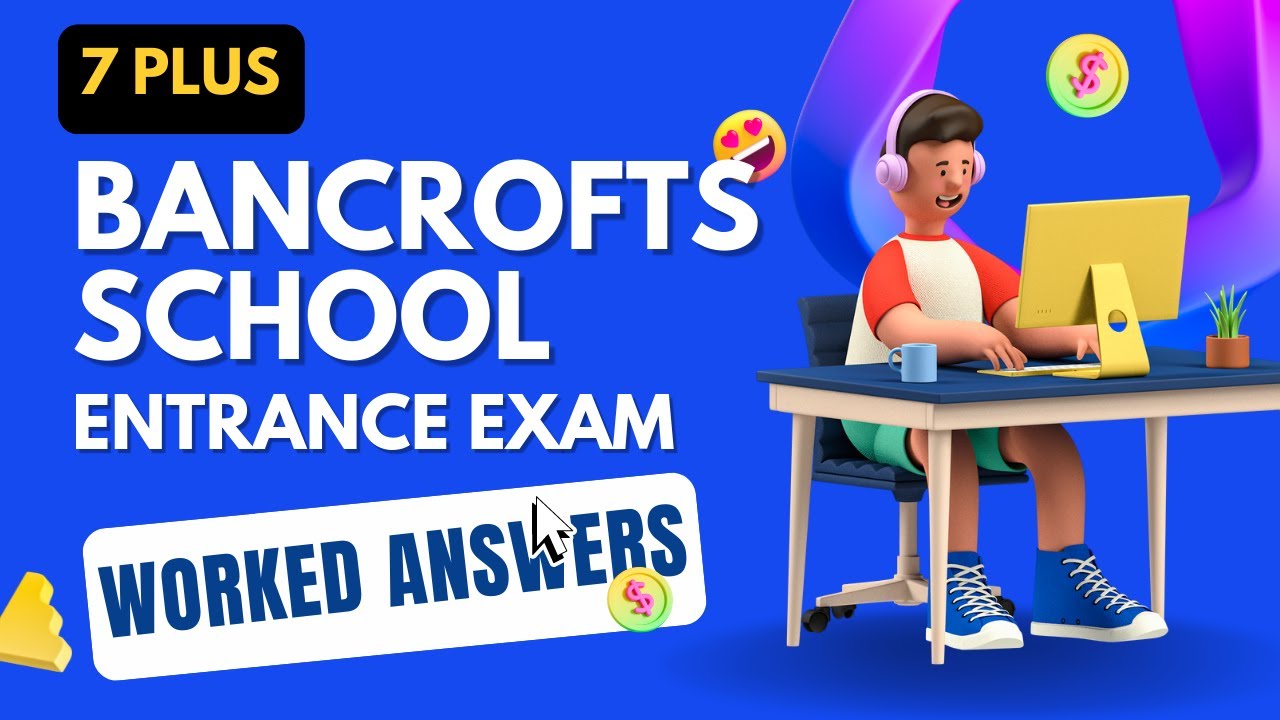 7+ (Seven Plus) 2021 Entrance Exam: Maths Sample Past Paper- Bancroft's School Exam worked solutions