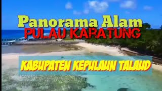 Panorama Alam Pulau Karatung Talaud Island