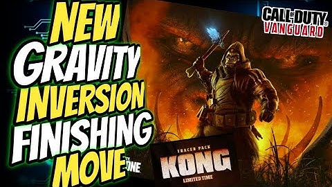 NEW GRAVITY INVERSION FINISHING MOVE. KING KONG BUNDLE... COD Vanguard