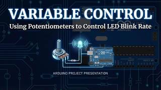 Arduino Potentiometer to Control LED Blink