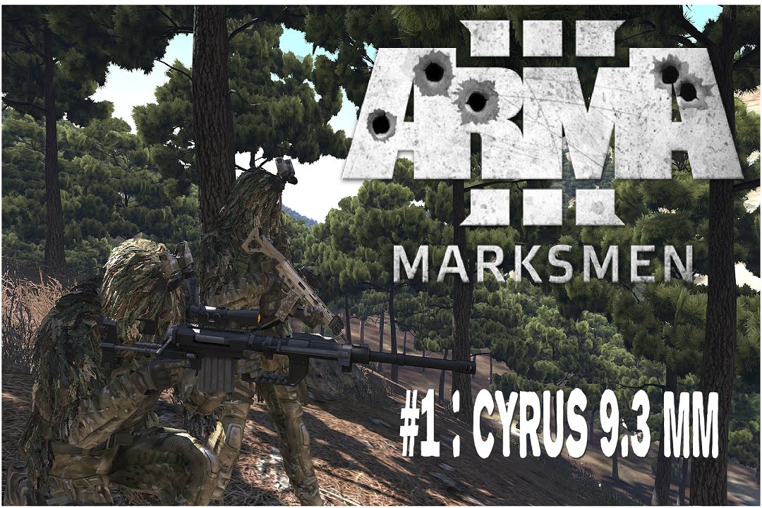 ARMA III MARKSMEN DLC #1 : Cyrus 9.3 mm [FR] - YouTube