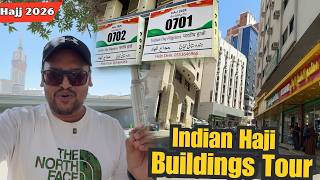 Indian Haji Area Buildings Tour Surprising Truth of Hajj 2026