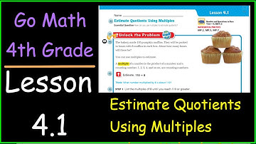 Go Math 4th Grade Lesson 4.1 Estimate Quotients Using Multiples