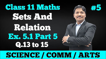 Sets and Relation Ex.5.1 Part 5 | Class 11 Maths | Maharashtra Board | Dinesh Sir