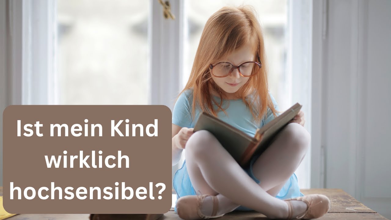 11 #ANZEICHEN dass dein #KIND wirklich #HOCHSENSIBEL ist!