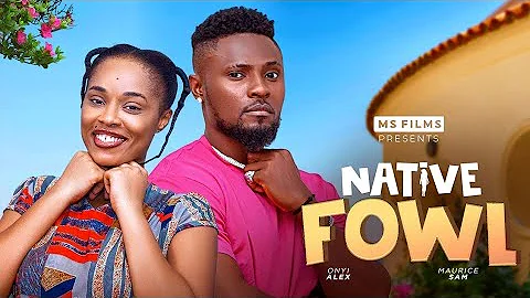NATIVE FOWL - MAURICE SAM, ONYII ALEX