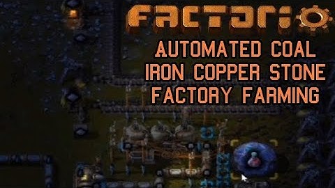 FACTORIO - Automated Coal Iron Copper Stone Factory Farming