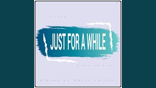 Just For A While (Piano Version)