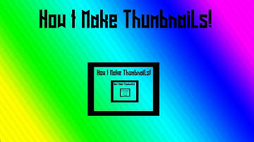 How I Make Video Thumbnails (Paint.net)