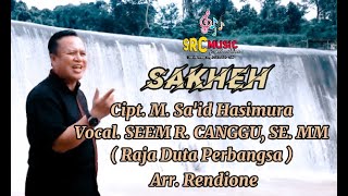Download lagu Sakheh Cipt. M. Sa'id Hasimura Vocal Seem R Canggu,se.mm  Arr. #rendione  Pr mp3