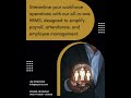 Upgrade to a smarter HRMS platform that boosts productivity