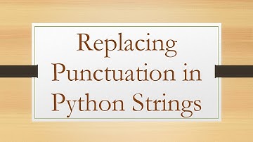 Replacing Punctuation in Python Strings