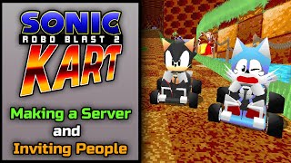 How to Make a Server and Invite People in Sonic Robo Blast 2 Kart