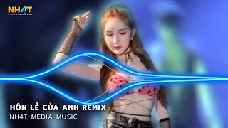 Hôn Lễ Của Anh Remix, Thuỷ Triều - Đám Cưới Anh Người Ta Lên Hát Hò Remix 2024 - Nhạc Hot TikTok