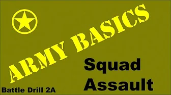 Squad Attack: Battle Drill 2A [Army Basics]