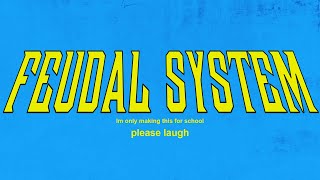 a video about the feudal system, i guess