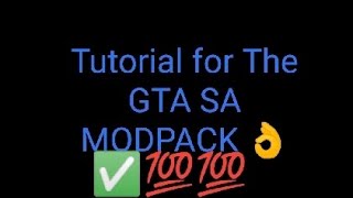 HERE THE TUTORIAL GTA SA MODPACK RAIDER  FI 150✅💯
