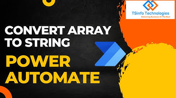 Power Automate : Convert Array to String | Use Select to convert array to string in Power Automate
