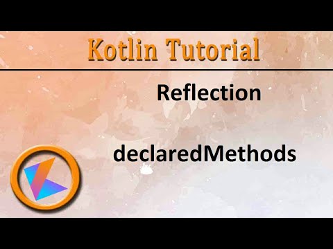 #333 Kotlin Tutorial | declaredMethods of Reflection