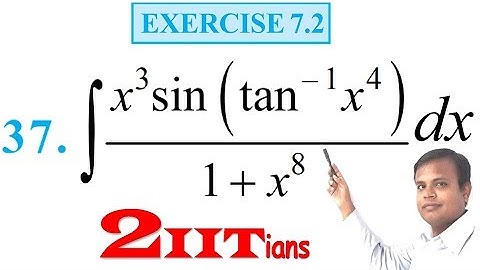 Integrals Class 12 Maths NCERT | Exercise 7.2 Q 37 | IIT JEE