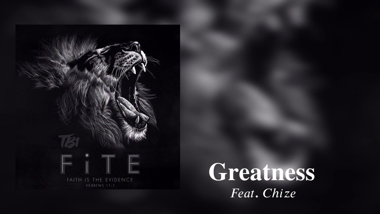 Watch TB1 - GREATNESS - Feat Chize on YouTube Watch TB1 - GREATNESS - Feat Chize on YouTube