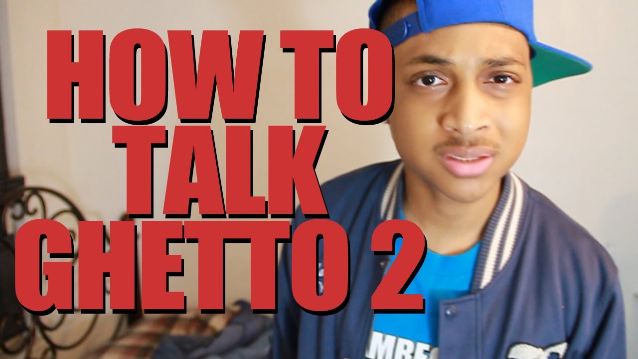 HOW TO TALK GHETTO (Hood Translator) recklessmike YouTube