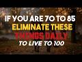 7 Habits to STOP After 70 for a Longer, Happier Life #seniorhealth #healthyaging