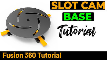 Fusion 360 Tutorial  - Slot Cam Mechanism - Base