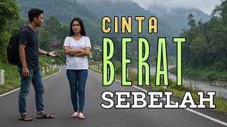 CINTA BERAT SEBELAH, POP BALADA, @musicssainschanel