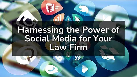Harnessing the Power of Social Media for Your Law ...