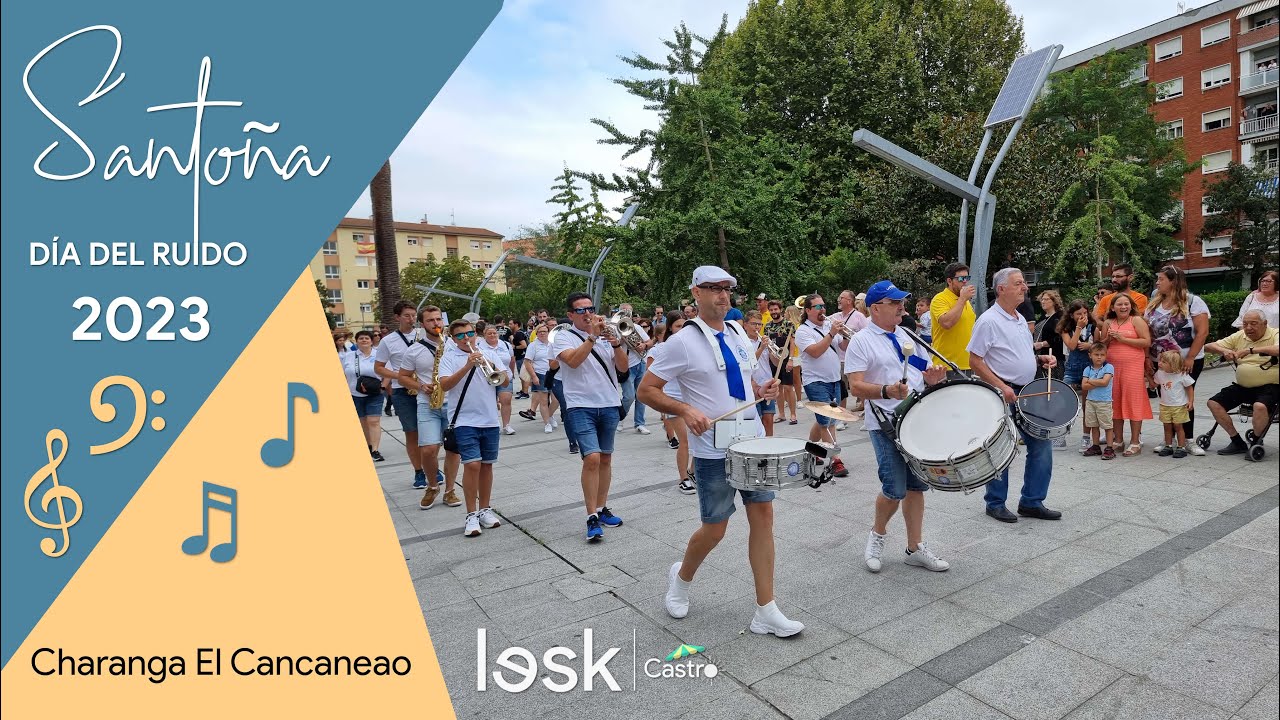 Charanga El Cancaneao | Día del Ruido Santoña | 2023 | #summerlesk